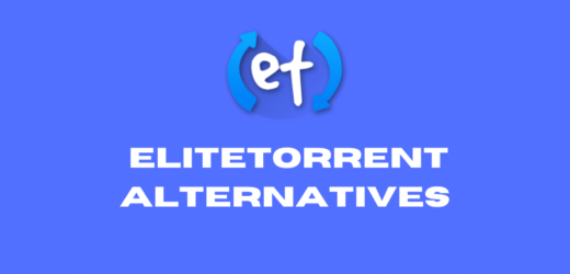 Elitetorrent: The Best Alternatives Of Elitetorrent