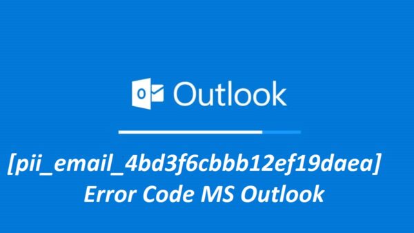 How to Fix [pii_email_4bd3f6cbbb12ef19daea] Error Code?