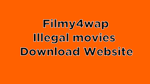 Filmy4wap – Bollywood HD Movies Download Filmy4wap xyz Illegal Website News and Updates